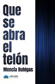 Portada de: Que se abra el telón
