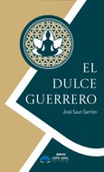 Portada de: El dulce guerrero