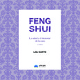 Portada de: Feng Shui. La salud y el bienestar de tu casa. 5ª edición