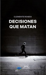 Decisiones que matan