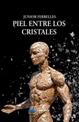 Portada de: Piel entre los cristales