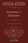 Portada de: Tómame y líbrame
