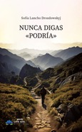 Portada de: Nunca digas «podría»