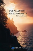 Portada de: Dos amantes en el noroeste