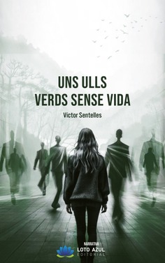 Uns ulls verds sense vida