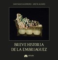 Portada de: Breve historia de la embriaguez