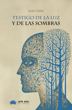 Testigo de la luz y de las sombras