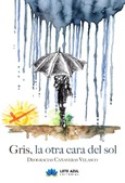 Portada de: Gris, la otra cara del sol