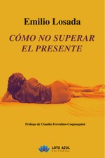 Cómo no superar el presente