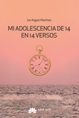 Portada de: Mi adolescencia de 14 en 14 versos