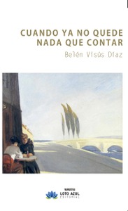 Cuando ya no quede nada que contar