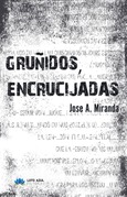 Gruñidos, encrucijadas