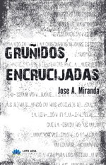 Gruñidos, encrucijadas
