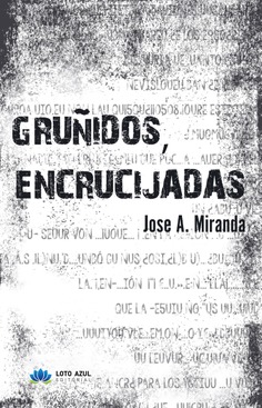 Gruñidos, encrucijadas
