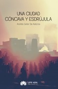 Una ciudad cóncava y esdrújula