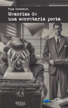 Memorias de una secretaria poeta