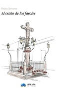 Portada de: Al cristo de los faroles