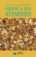 Portada de: Espere a ser atendido