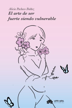 El arte de ser fuerte siendo vulnerable