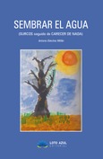 Portada de: Sembrar el agua