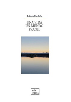 Una vida. Un mundo. Frágil