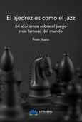 El ajedrez es como el jazz