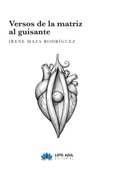 Versos de la matriz al guisante Portada de: Versos de la matriz al guisante