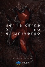 Ser la carne y no el universo
