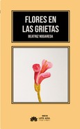 Flores en las grietas