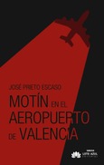 Motín en el Aeropuerto de Valencia