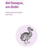 Entrevista a María Encarnación Carrillo: En un claro del bosque, un dodo