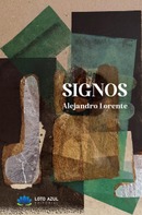 Signos, de Alejandro Lorente. De la existencia como continuo fluir